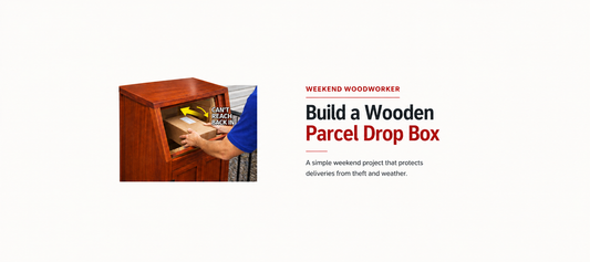 Weekend Woodworker: Build a Wooden Parcel Drop Box